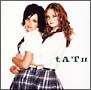 wt.A.T.u.(^gD[) xiʏՁj/t.A.T.u.